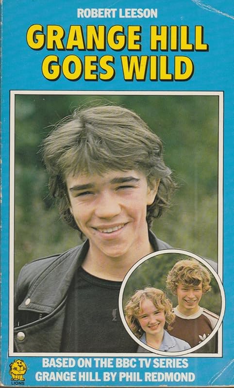 Grange Hill Goes Wild (Lions) by Robert Leeson