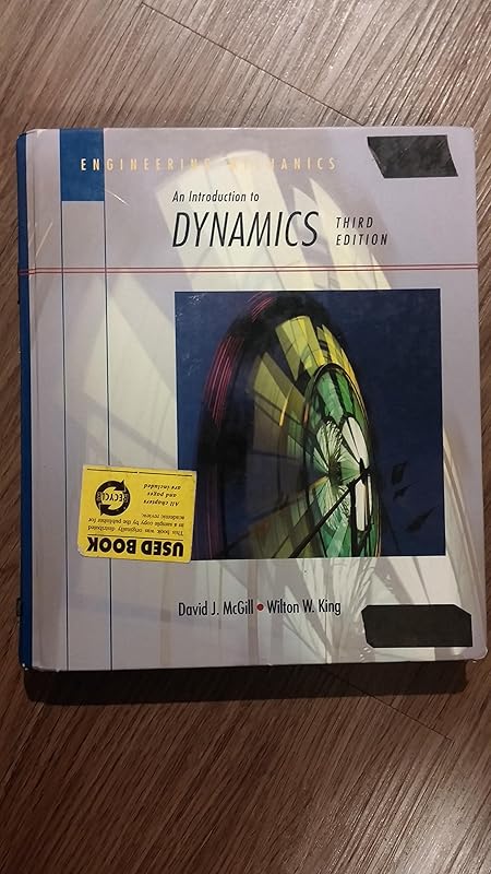 Engineering Mechanics: An Introduction to Dynamics by David J. McGill