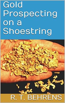 Gold Prospecting on a Shoestring