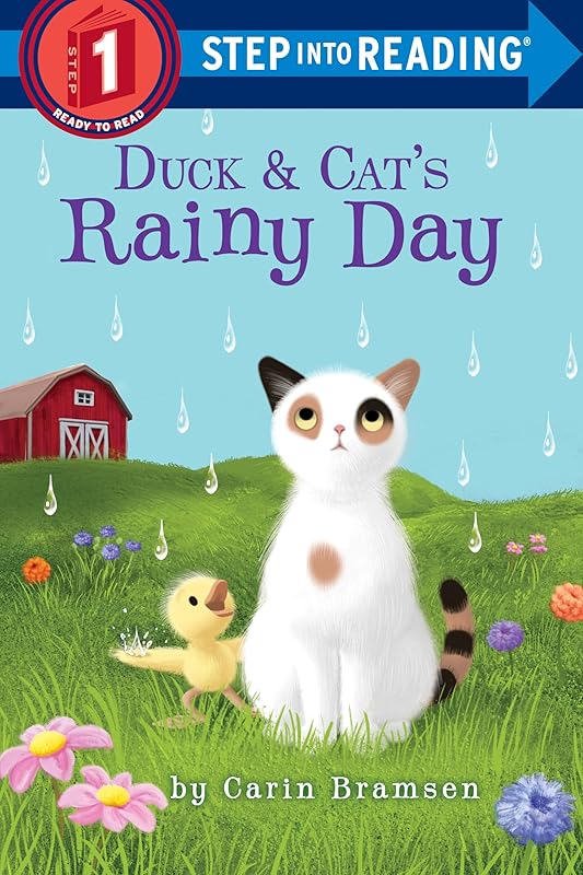 Duck & Cat's Rainy Day (Step into Reading) by Carin Bramsen