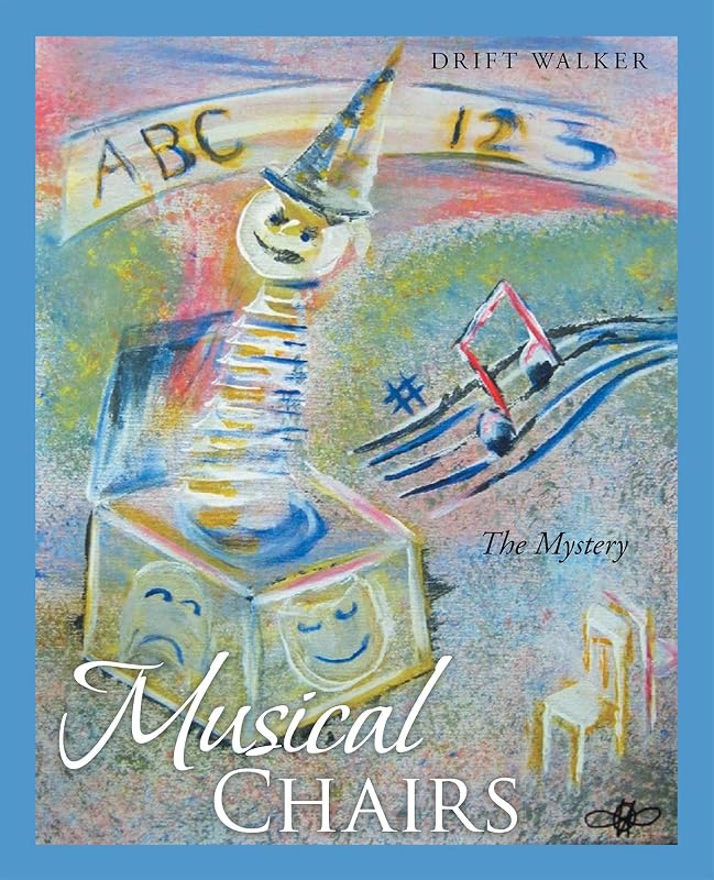 Musical Chairs: The Mystery by Drift Walker