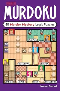 Murdoku: 80 Murder Mystery Logic Puzzles by Manuel Garand