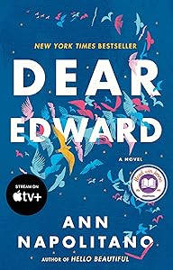 Dear Edward: A Read with Jenna Pick: A Novel by Ann Napolitano