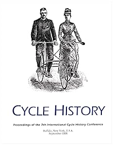 Cycle History 7: Proceedings, 7th International Cycling History Conference by Rob Van Der Plas