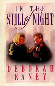 In the Still of the Night (THORNDIKE PRESS LARGE PRINT CHRISTIAN FICTION) by Deborah Raney