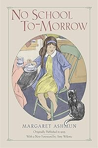 No School To-Morrow (Applewood Books) by Margaret Ashmun