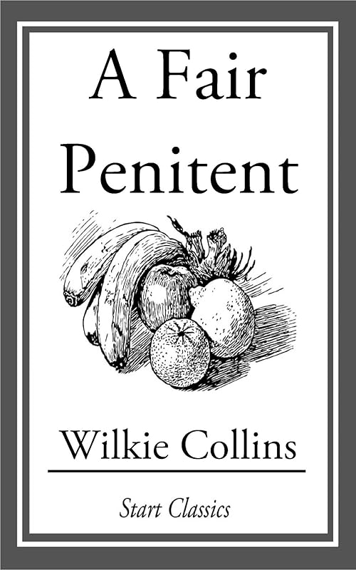A Fair Penitent by Wilkie Collins