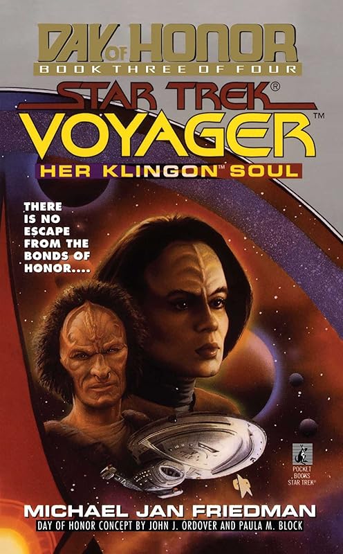 Star Trek: Voyager: Day of Honor #3: Her Klingon Soul: Star Trek Voyager: Day of Honor #3 by Michael Jan Friedman