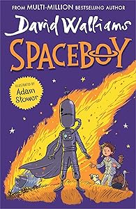 Spaceboy: The epic and funny new children’s book from multi-million bestselling author David Walliams