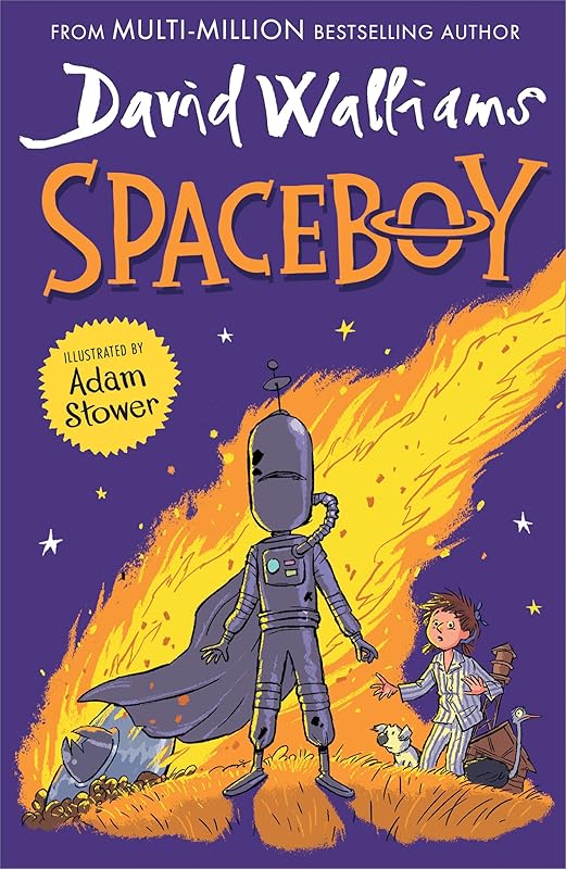 Spaceboy: The epic and funny new children’s book from multi-million bestselling author David Walliams by David Walliams