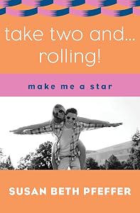 Take Two and . . . Rolling! (Make Me a Star)