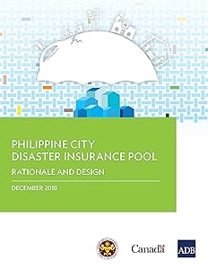 Philippine City Disaster Insurance Pool: Rationale and Design