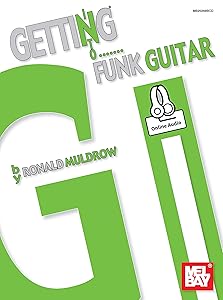 Getting into Funk Guitar by Ronald Muldrow