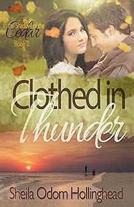 Clothed in Thunder: Historical Romance (In the Shadow of the Cedar Book 2) by SHEILA Hollinghead