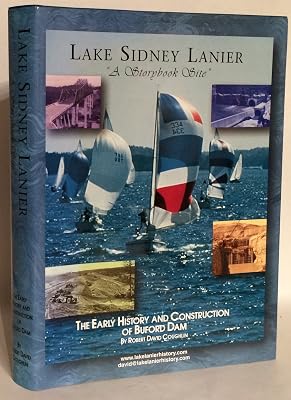 A Storybook Site: The Early History & Construction of Buford Dam