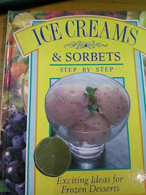 Ice Creams and Sorbets: Exciting Ideas for Frozen Desserts (Colour Cookery Series)