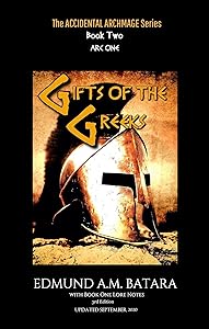 The Accidental Archmage: Book Two - Gifts of the Greeks by Edmund A.M. Batara