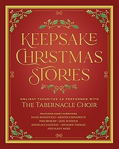 Keepsake Christmas Stories: Holiday Favorites As Performed by the Tabernacle Choir