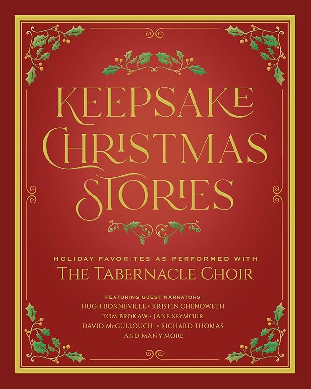 Keepsake Christmas Stories: Holiday Favorites As Performed by the Tabernacle Choir by Various