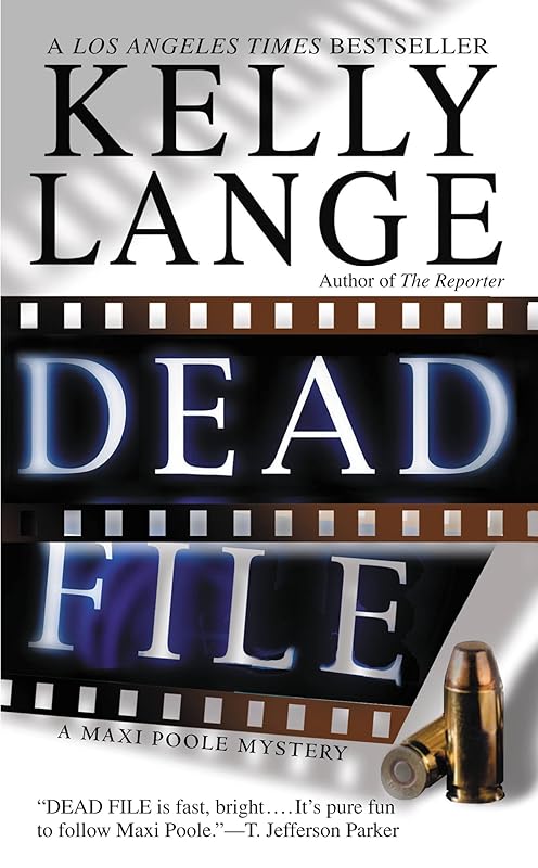 Dead File (Maxi Poole Mysteries) by Kelly Lange