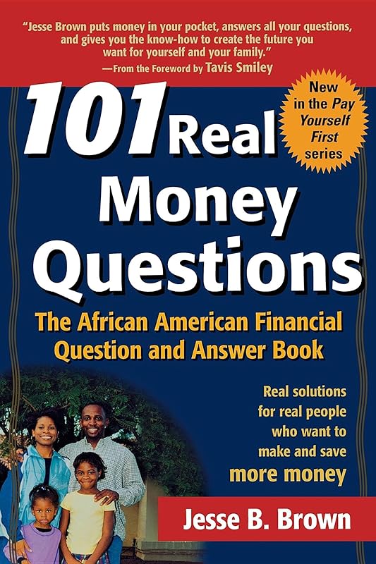 101 Real Money Questions: The African American Financial Question and Answer Book by Jesse B. Brown