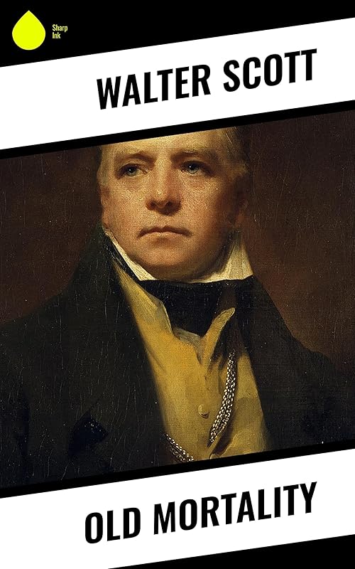 Old Mortality by Walter Scott