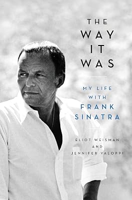 The Way It Was: My Life with Frank Sinatra