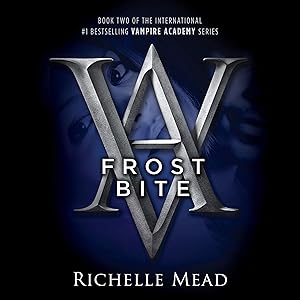 Frostbite: A Vampire Academy Novel by Richelle Mead