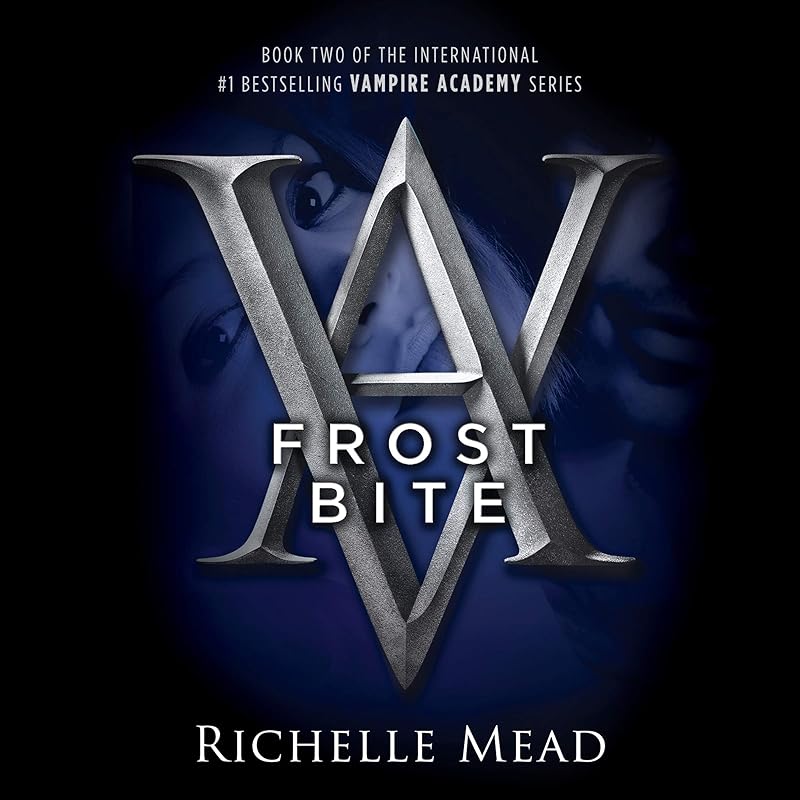 Frostbite: A Vampire Academy Novel by Richelle Mead