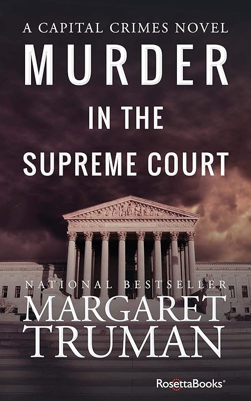 Murder in the Supreme Court (Capital Crimes) by Margaret Truman
