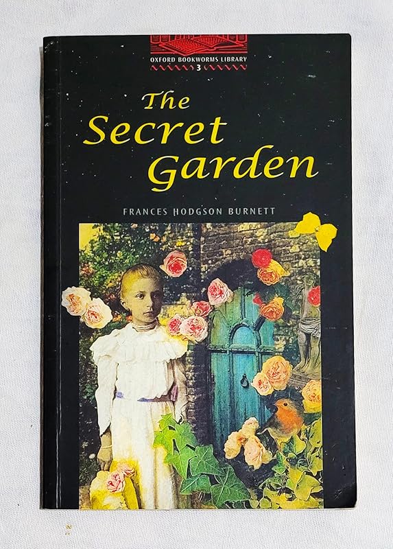 The Secret Garden (Oxford Bookworms Library) by Frances Hodgson Burnett