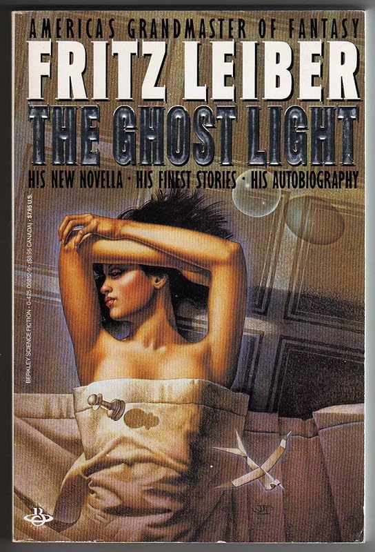 The Ghost Light: Masterworks of Science Fiction and Fantasy by Fritz Leiber