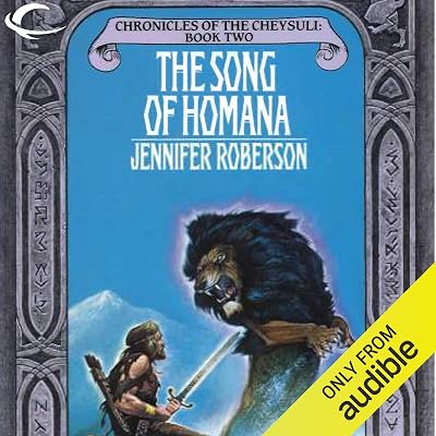 The Song of Homana: Chronicles of the Cheysuli, Book 2