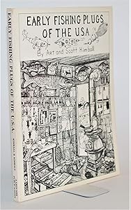 Early Fishing Plugs of the United States of America by Art Kimball