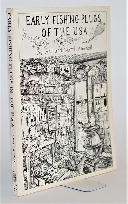 Early Fishing Plugs of the United States of America by Art Kimball