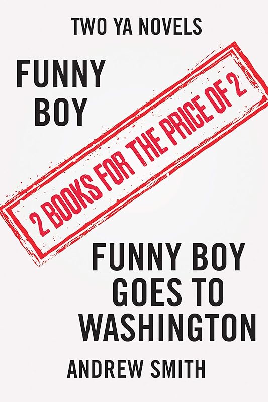 Two YA Novels: Funny Boy and Funny Boy Goes To Washington by ANDREW SMITH