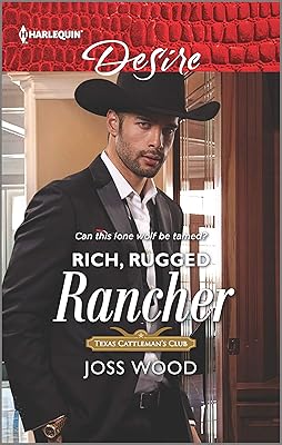 Rich, Rugged Rancher (Texas Cattleman's Club: Inheritance Book 2)