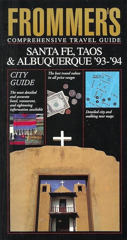 Frommer's City Guide Santa Fe, Taos and Albuquerque, 1993-1994 by George McDonald