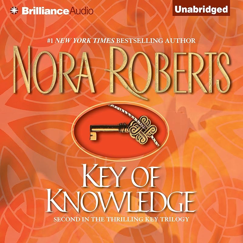 Key of Knowledge: Key Trilogy, Book 2 by Nora Roberts