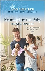Reunited by the Baby: An Uplifting Inspirational Romance (Sunset Ridge Book 1)