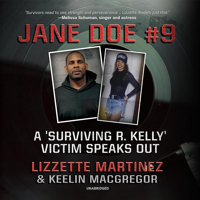 Jane Doe #9: How I Survived R. Kelly by Lizzette Martinez