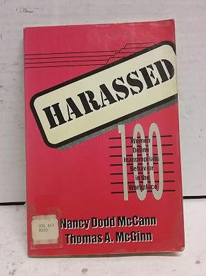 Harassed: 100 Women Define Inappropriate Behavior in the Workplace