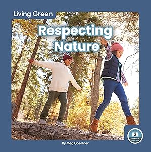 Respecting Nature (Living Green)