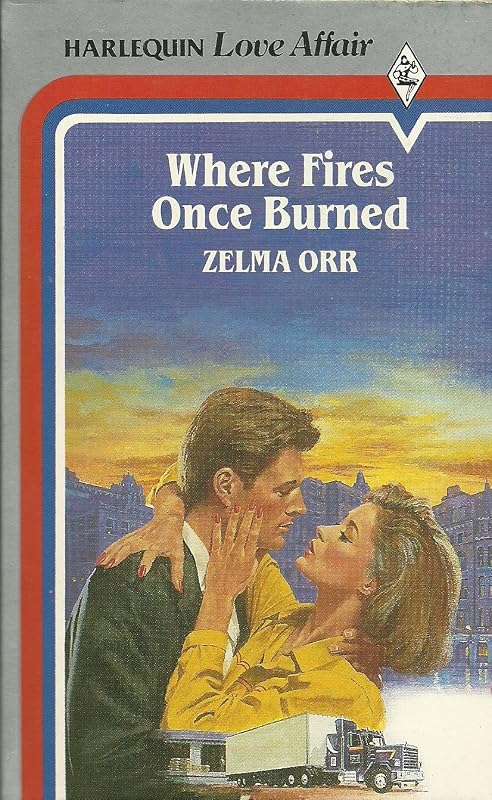 Where Fires Once Burned by Zelma Orr