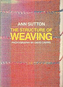 The Structure of Weaving by Ann Sutton