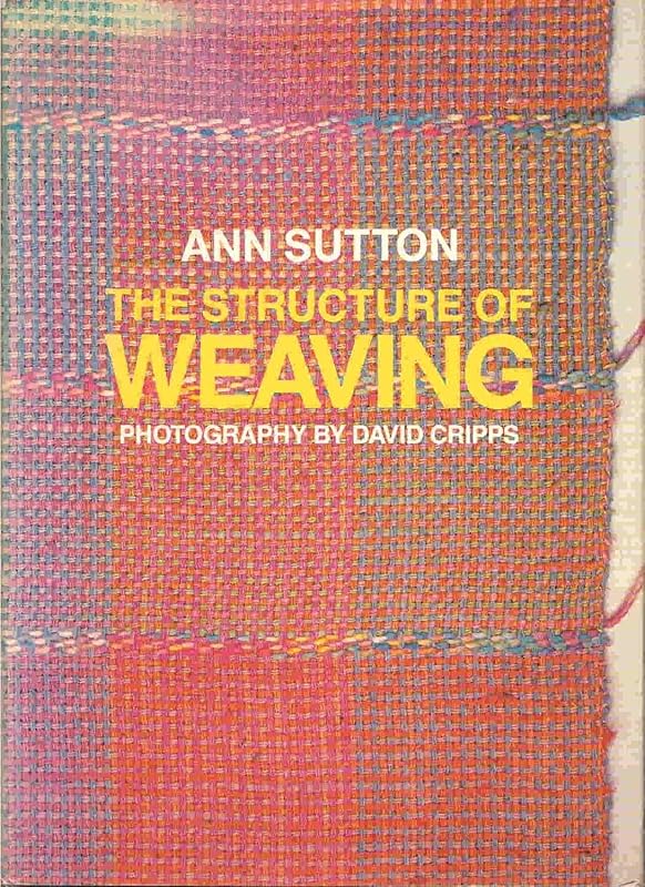 The Structure of Weaving by Ann Sutton