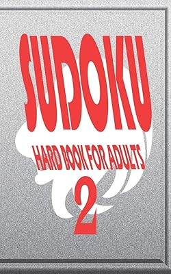 sudoku hard book for adults 2: sudoku for men / sudoku books for adults hard /sudoku books medium to hard for adults