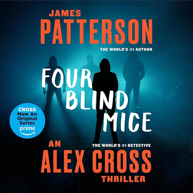 Four Blind Mice by James Patterson
