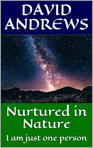 Nurtured in Nature: I am just one person
