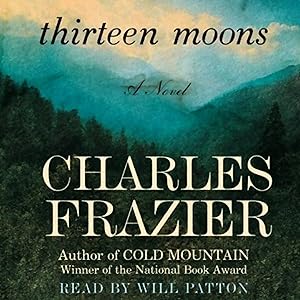 Thirteen Moons: A Novel